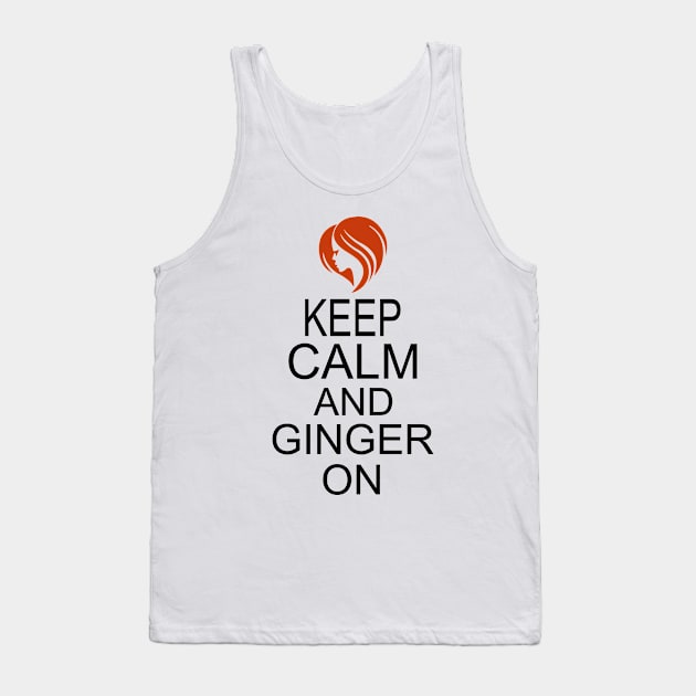 Keep Calm and Ginger on Tank Top by KsuAnn